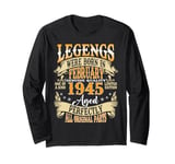 Legends Were Born in February 1945 Vintage 80th Birthday Men Long Sleeve T-Shirt