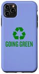 iPhone 11 Pro Max Going Green Climate Change Recycle Sign Humor Case