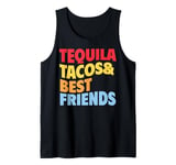 Tequila Tacos And Best Friends Funny Taco Tuesday Fiesta Tank Top