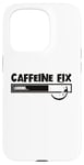 iPhone 15 Pro Caffeine Fix Loading Progress Coffee Lover Bar Funny Case