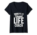 Womens Unpaid life coach no. 1 in the world, Funny Advice Giver V-Neck T-Shirt