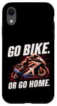 Coque pour iPhone XR Faites du vélo ou rentrez chez vous, garage de course de moto