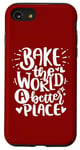 Coque pour iPhone SE (2020) / 7 / 8 Bake The World A Better Place