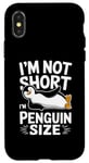 iPhone X/XS I'm Not Short I'm Penguin Size Funny & Cute Penguin Case