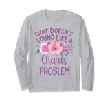 Charis Personalized Cute Flower Girls Charis Name Long Sleeve T-Shirt