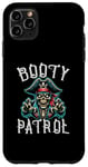 iPhone 11 Pro Max Fun Pirate Pun - Booty Patrol Case