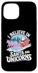 iPhone 15 I believe in Santa and unicorns funny Santa xmas pajamas Case