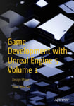 Game Development with Unreal Engine 5 Volume 1  Design Phase