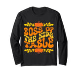 Boss of the Kids Table Funny Dad Thanksgiving Family Apparel Long Sleeve T-Shirt