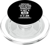 Special education teacher is not a job it's an adventure PopSockets PopGrip for MagSafe