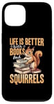 Coque pour iPhone 13 Amusant écureuil Animal Life is Better with Books and a