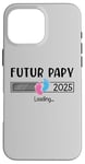 Coque pour iPhone 16 Pro Max Annonce Grossesse Papy 2025 Cadeau Futur Papy 2025 Annonce