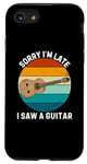 Coque pour iPhone SE (2020) / 7 / 8 Instrument de guitare vintage Sorry I'm Late I Saw A Guitar