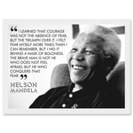 Nelson Mandela Quote I Learned That Courage Typography A4 Artwork Framed Wall Art Print