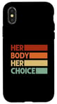 iPhone X/XS Vintage Pro Choice Her Body Her Choice Women's Rights Case