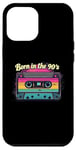 iPhone 12 Pro Max Born in the 90's Cassette Retro Look 90s Fans 90s Case