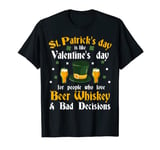 St. patrick's day whiskey beer drinking paddy alcoholiday T-Shirt