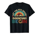 Let The 6th Grade Adventure Begin First Day Teacher Kid T-Shirt