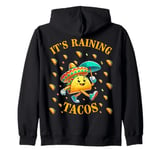 It's Raining Tacos Funny Taco Lovers Kids Girls Boys & Adult Zip Hoodie