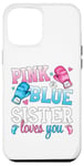 iPhone 15 Pro Max Pink Or Blue Sister Loves You Boxing Gender Reveal Party Case