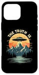 iPhone 16 Pro Max THE TRUTH IS UFO Mountain Sunset Case