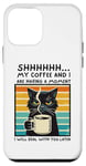 iPhone 12 mini shhhhhh my coffee and I having a moment I will deal with you Case