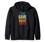 I Take Game Night Seriously Board Game Humor Shirt Zip Hoodie