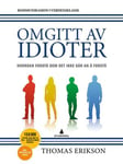 Omgitt av idioter - hvordan forstå dem det ikke går an å forstå