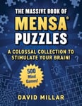 Massive Book of Mensa® Puzzles  400 Mind Games!—A Colossal Collection to Stimulate Your Brain!