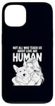 iPhone 13 Not All Who Teach Us About Love Are Human Funny Corgi Owner Case