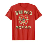 WEE WOO SQUAD Funny Firefighter Badge Marshal Fire Truck T-Shirt