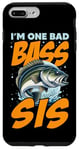 iPhone 7 Plus/8 Plus I'M ONE BAD BASS SIS, for the fishing sister Case