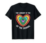 Rainbow Heart Library Is The Heart Of The School Librarian T-Shirt