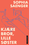 Sophia Saenger - Kjære bror, lille søster Bok