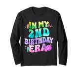 In My 2nd Birthday Era Girl 2yr Two 2 Year Old Funny Bday Long Sleeve T-Shirt