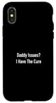 Coque pour iPhone X/XS Daddy Issues? I Have The Cure