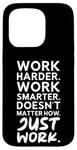 Coque pour iPhone 15 Pro Just Work - Grind, Gym, Hustle, Succès, Motivation