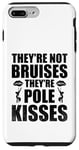 Coque pour iPhone 7 Plus/8 Plus Ils ne sont pas des ecchymoses, ils sont Pole Kisses Poledance Dancer