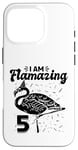 Coque pour iPhone 16 Pro I am Flamazing Fête d'anniversaire Flamant rose 5 ans