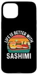 iPhone 15 Plus Funny Sashimi Food Lover Case