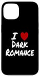 Coque pour iPhone 13 I Heart (Love) Dark Romance Reading Romans Livres