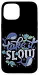 Coque pour iPhone 15 Take it Slow Ocean Affirmation de soi Animaux marins Tortue Baleine