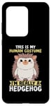 Galaxy S20 Ultra This Is My Human Costume Animal Lover Hedgehog Case