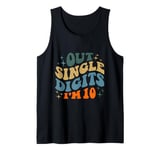 Out Single Digits I'm 10 Years Old 10 Year Old 10th Birthday Tank Top