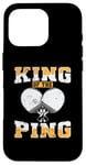 Coque pour iPhone 16 Pro King of The Ping Pong Louche de tennis de table