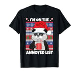 I'm On The Annoyed List Mad Anti Christmas Panda T-Shirt