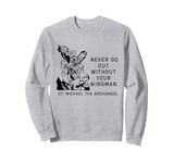 Never Go Out Without Your Wingman Christian Faith Sweatshirt