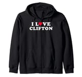 I Love Clifton Matching Girlfriend & Boyfriend Clifton Name Zip Hoodie