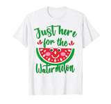 just here for the watermelon cute watermelon summer lovers T-Shirt