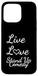 Coque pour iPhone 15 Pro Max Comédien Live Love Stand Up Comédie